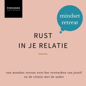 Mindset-retreat Rust In Je Relatie